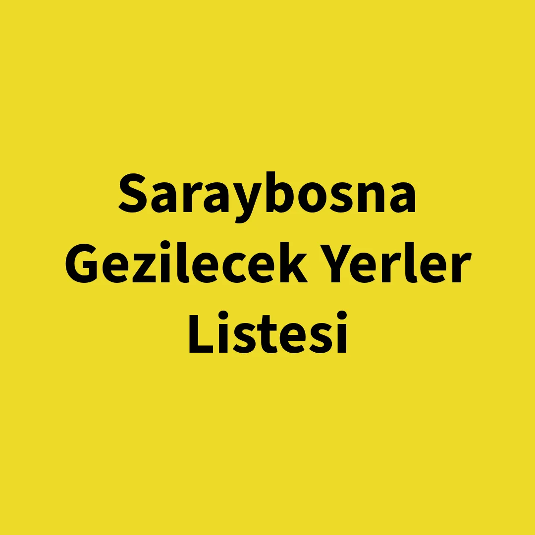 Saraybosna Gezilecek Yerler