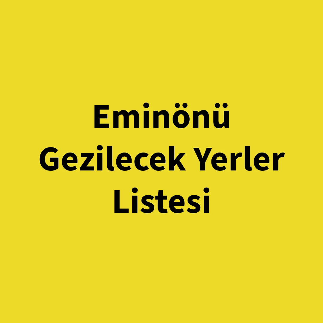 Eminönü’nde Gezilecek Yerler